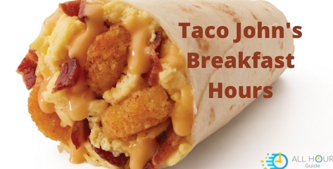 Taco John's Breakfast Hours