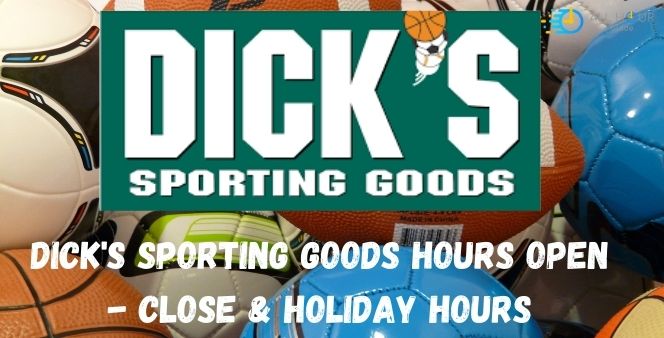 Dick's Sporting Goods Hours Open - Close & Holiday Hours