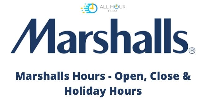 Marshalls Holiday Hours