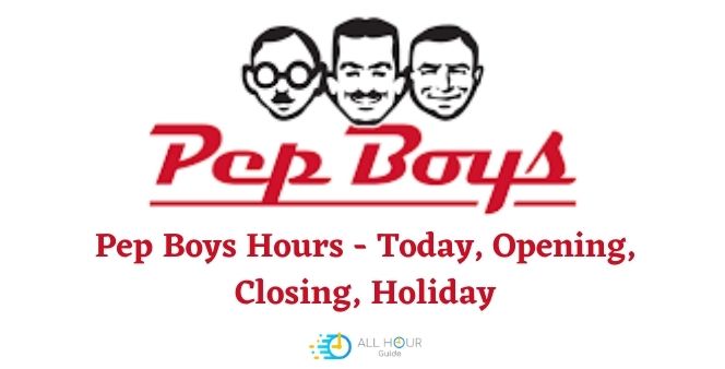 Pep Boys Hours