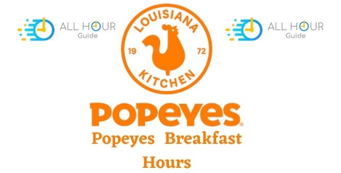Popeyes Breakfast Hours