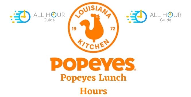 Popeyes Lunch Hours