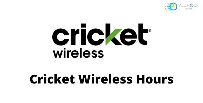What Time Does Cricket Wireless Close & Open