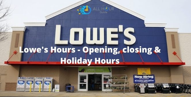 Lowes hours