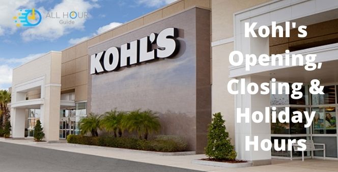 What time does kohl's open