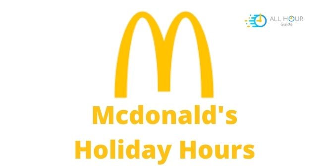 Mcdonald's Holiday Hours