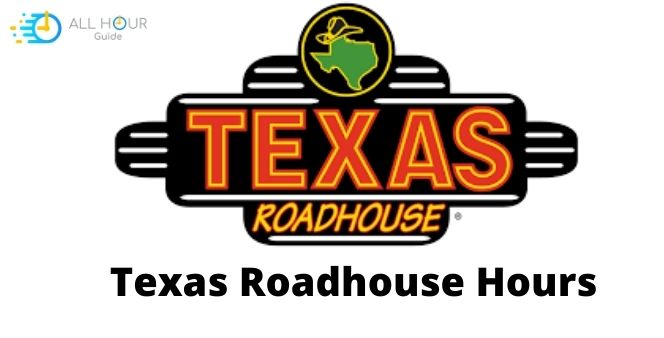 Texas Roadhouse Hours