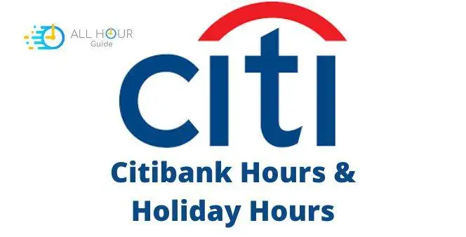 Citibank Hours & Holiday Hours