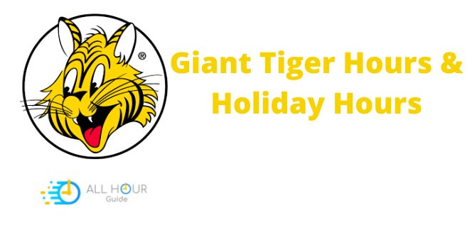 Giant Tiger Hours & Holiday Hours