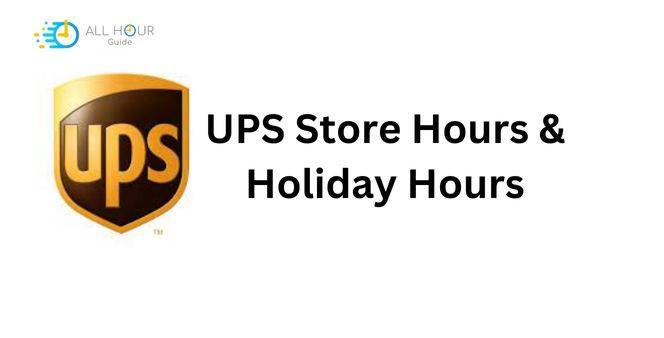 UPS Store Hours & Holiday Hours